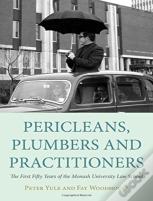 Pericleans, Plumbers And Practitioners