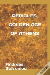Pericles, Golden Age Of Athens