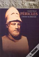 Péricles - O Inventor da Decmocracia