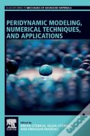Peridynamic Modeling, Numerical Techniques, And Applications