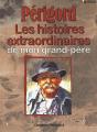 Périgord Histoires Extraordinaires De Mon Grand-Père - Preview