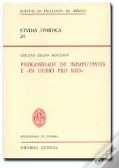 Perigosidade de Inimputáveis e In Dubio Pro Reo