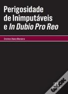 Perigosidade de Inimputáveis e In Dubio Pro Reo