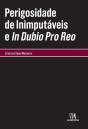 Perigosidade de Inimputáveis e In Dubio Pro Reo - Preview