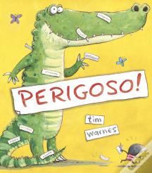 Perigoso!