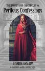 Perilous Confessions - Preview