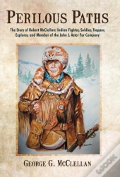 Perilous Paths: The Story Of Robert Mccl