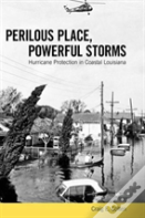 Perilous Place, Powerful Storms