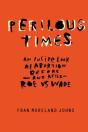 Perilous Times - Preview