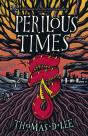 Perilous Times - Preview