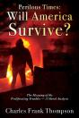 Perilous Times: Will America Survive  Th - Preview