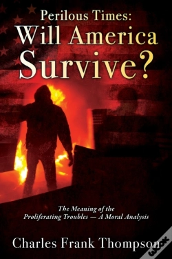 Capa do artigo Perilous Times: Will America Survive  Th
