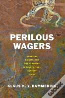 Perilous Wagers