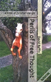 Perils Of Free Thought