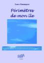 Perimetres De Mon Ile - Poetique D'Une Senior Dans Les Bas-Cotes - Preview