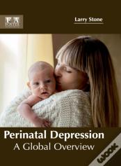 Perinatal Depression: A Global Overview