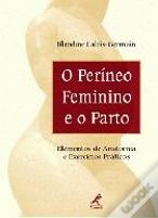 Períneo Feminino e o Parto