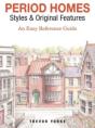 Period Homes - Styles & Original Features - Preview