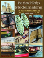 Period Ship Modelmaking - Preview