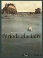 Periode Glaciaire - Preview