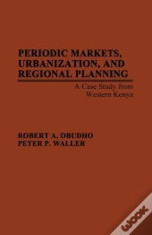 Periodic Markets, Urbanization And Regional Planning