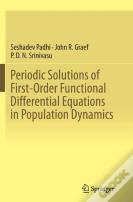 Periodic Solutions Of First-Order Functional Differential Equations In Population Dynamics