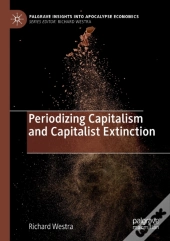 Periodizing Capitalism And Capitalist Extinction