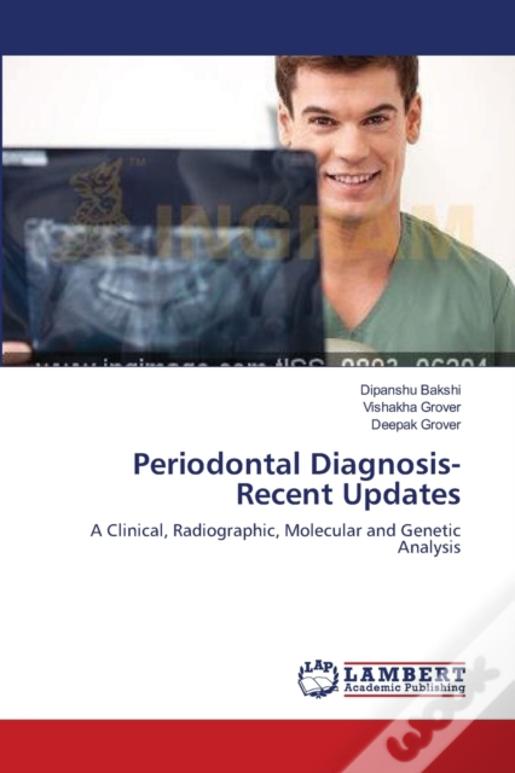 Periodontal Diagnosis-Recent Updates