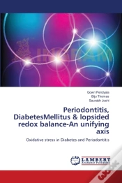 Capa do artigo Periodontitis, Diabetesmellitus & Lopsided Redox Balance-An Unifying Axis