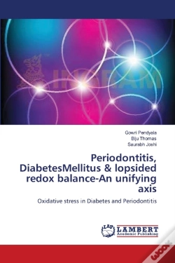 Capa do artigo Periodontitis, Diabetesmellitus & Lopsided Redox Balance-An Unifying Axis