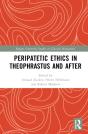 Peripatetic Ethics In Theophrastus And After - Preview