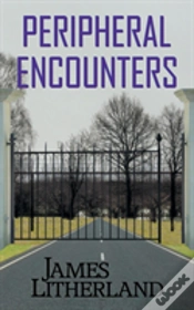 Capa do artigo Peripheral Encounters (Slowpocalypse, Book 4)