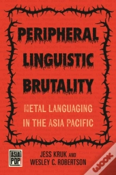 Peripheral Linguistic Brutality