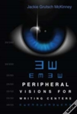 Capa do artigo Peripheral Visions For Writing Centers