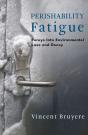 Perishability Fatigue - Preview