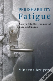 Perishability Fatigue