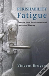 Perishability Fatigue