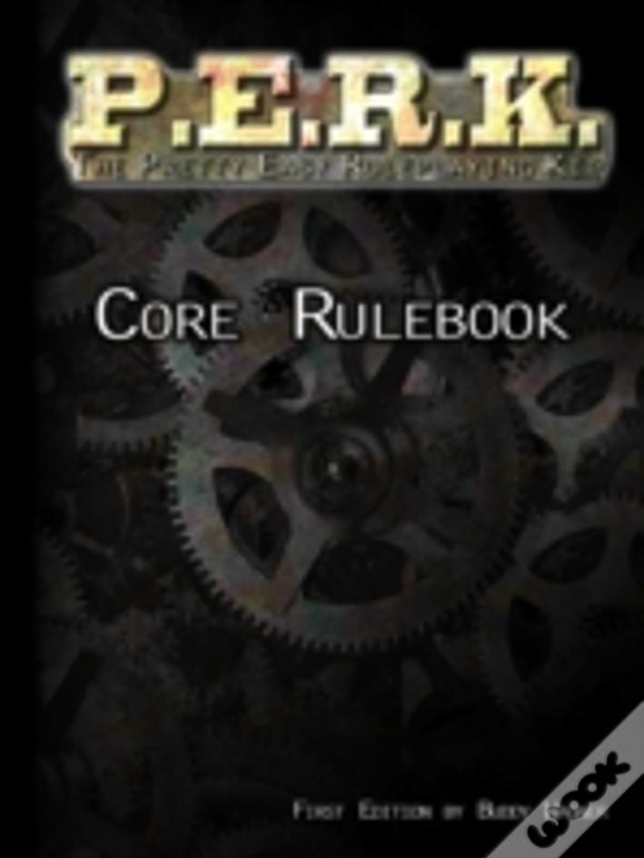 P.E.R.K. Core Rulebook