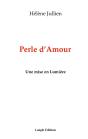 Perle D'Amour : Une Mise En Lumière - Preview