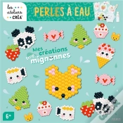 Capa do artigo Perles À Eau : Mes Créations Trop Mignonnes