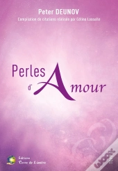 Perles D'Amour Tome 1 ; Compilation De Citations