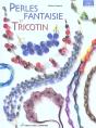 Perles Fantaisie Et Tricotin - Preview