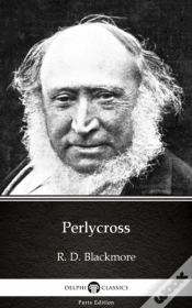 Capa do artigo Perlycross By R. D. Blackmore - Delphi Classics (Illustrated)