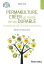 Permaculture, Concevoir Des Solutions ! - Preview