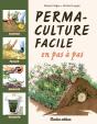 Permaculture Facile En Pas À Pas - Preview