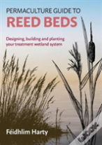 Permaculture Guide To Reed Beds