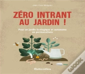 Permaculture : Zero Intrant Au Jardin