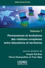 Permanences Et Evolutions Des Relations Complexes Entre Educations Et Territoires - Preview