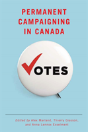 Permanent Campaigning In Canada - Preview