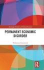 Permanent Economic Disorder - Preview